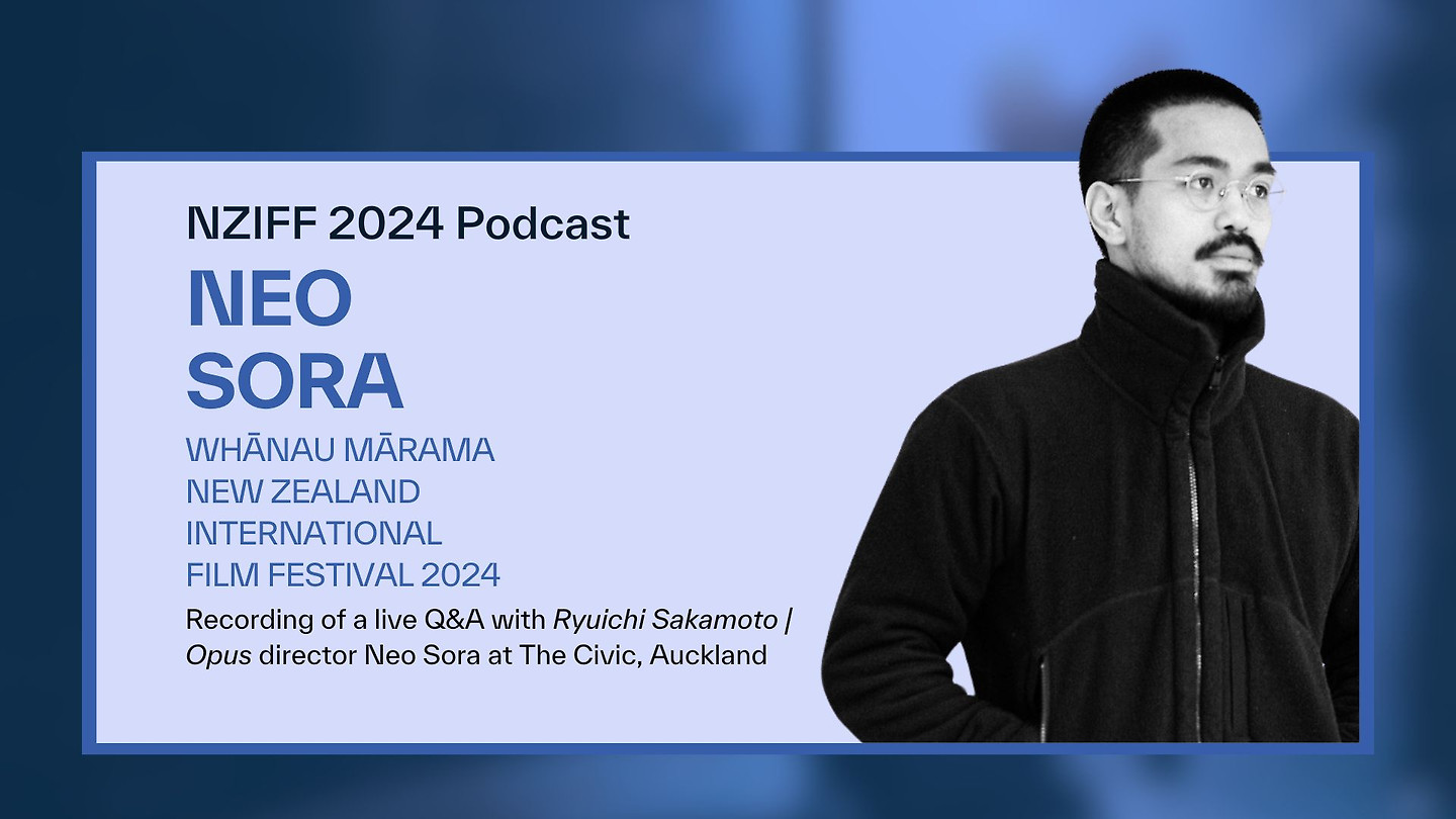 NZIFF 2024 Podcast Q&A with Neo Sora • New Zealand International Film